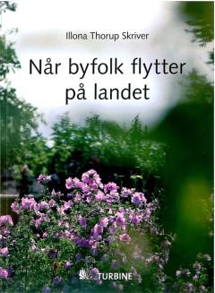 Når byfolk flytter på landet