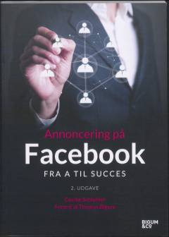 Annoncering på Facebook : fra A til succes