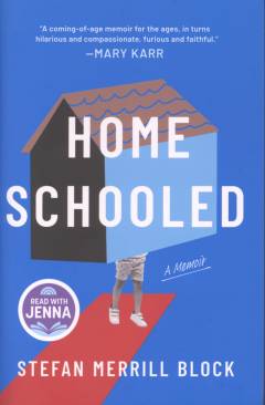 Homeschooled : a memoir