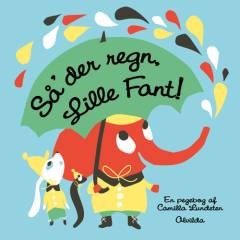 Så' der regn, Lille Fant! : en pegebog