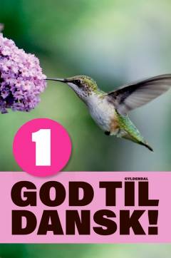 God til dansk!. Hæfte 1