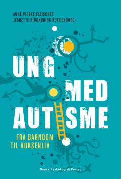 Ung med autisme : fra barndom til voksenliv