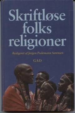 Skriftløse folks religioner : traditioner og dokumenter