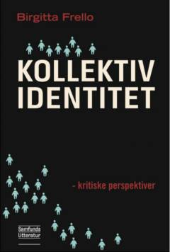 Kollektiv identitet - kritiske perspektiver