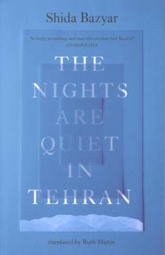 The nights are quiet in Teheran