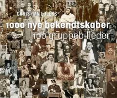 1000 nye bekendtskaber : 100 gruppebilleder