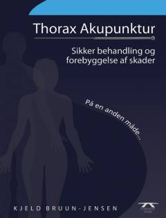 Thorax akupunktur : sikker behandling og forebyggelse af skader