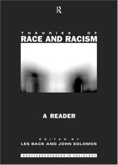 Theories of race and racism : a reader