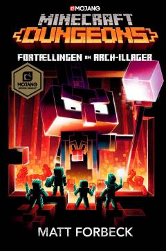 Minecraft - Dungeons : fortællingen om Arch-Illager