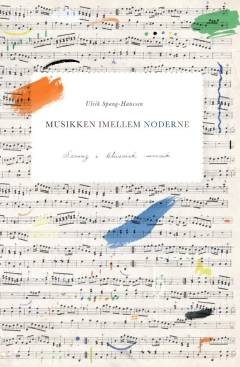 Musikken imellem noderne : swing i klassisk musik