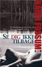 Se dig ikke tilbage