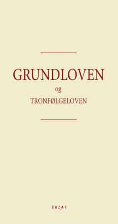Grundloven og Tronfølgeloven