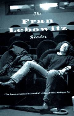 The Fran Lebowitz reader