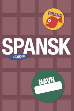 Spansk : begynder : pirana