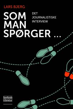 Som man spørger - : det journalistiske interview
