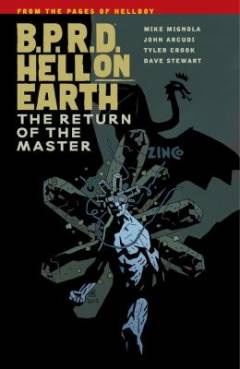 B.P.R.D. Hell on Earth - The return of the master