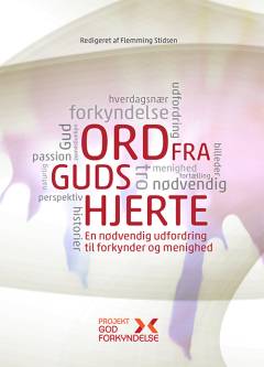 Ord fra Guds hjerte : en nødvendig udfordring til forkynder og menighed