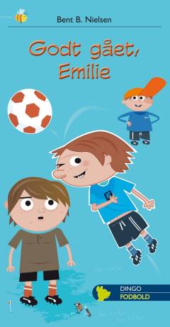 Godt gået, Emilie