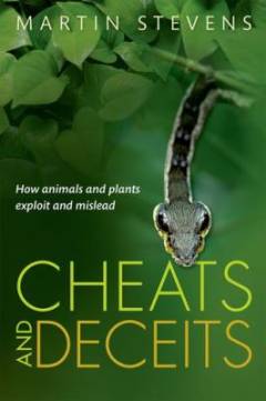 Cheats and deceits : how animals and plants exploit and mislead