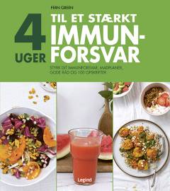 4 uger til et stærkt immunforsvar