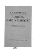 Understanding Gabriel García Márquez