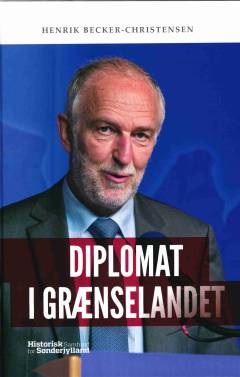 Diplomat i grænselandet : erindringer og baggrund 1998-2017