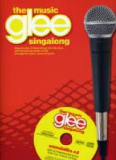 Glee - the music - singalong : arranged for \piano, voice and guitar\