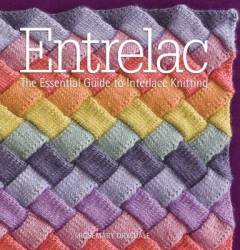 Entrelac : the essential guide to interlace knitting