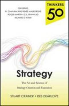 Strategy : the art and science of strategy creation and execution