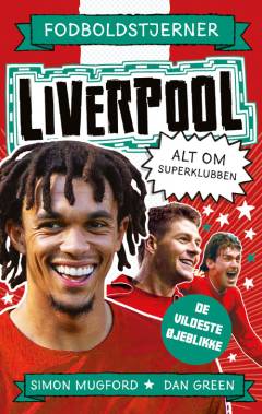 Liverpool : alt om superklubben