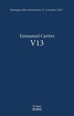 V13 : retssagen efter attentaterne 13. november 2015