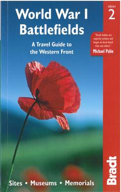 World War I battlefields : a travel guide to the Western Front : sites, museums, memorials