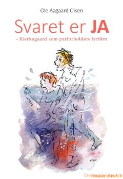 Svaret er ja : Kierkegaard som parforholdets fyrtårn
