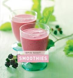 Spis godt - smoothies