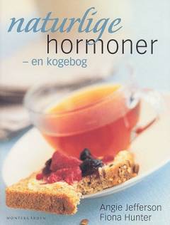 Naturlige hormoner - kogebog : mere end 70 lækre opskrifter