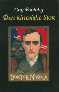 Dr. Nikola - hvorledes dr. Nikola fik den kinesiske stok