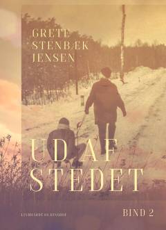 Ud af stedet. Kapitel 7-11