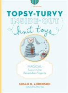 Topsy-turvy inside-out knit toys