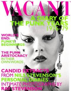Vacant : a diary of the punk years 1976-79