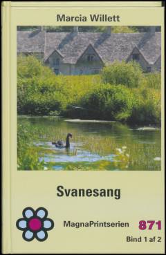 Svanesang. Bind 1 (Stor skrift)