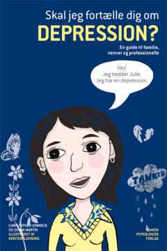 Skal jeg fortælle dig om depression? : en guide til familie, venner og professionelle
