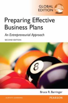Preparing effective business plans : an entrepreneurial approach : global edition