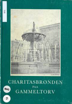 Charitasbrønden paa Gammeltorv