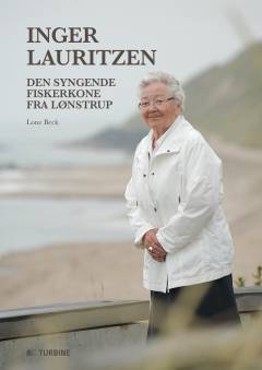 Inger Lauritzen : den syngende fiskerkone fra Lønstrup