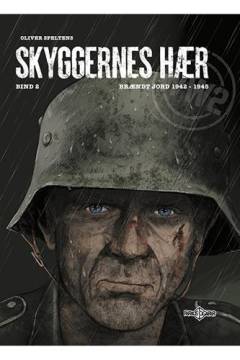 Skyggernes hær. Bind 2 : Brændt jord 1942-1945