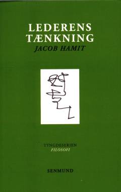 Lederens tænkning : 95 teser om lederskab : filosofi