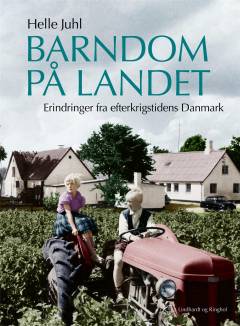 Barndom på landet : erindringer fra efterkrigstidens Danmark