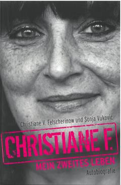 Christiane F. : mein zweites Leben : Autobiografie