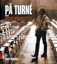 På turné med Bruce Springsteen : 1968-2005