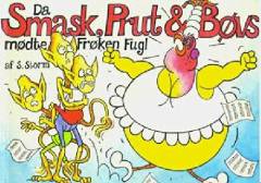 Da Smask, Prut og Bøvs mødte Frøken Fugl